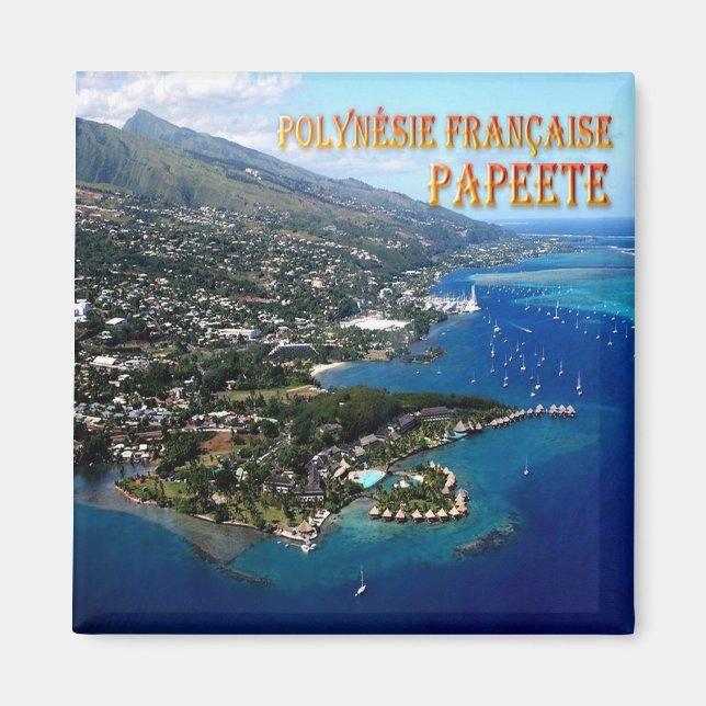 zPF007 PAPEETE, Französisch-Polynesien, Ozeanien,  Magnet (Vorne)