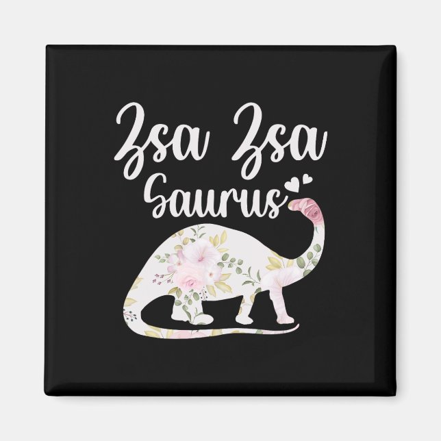 Zsa Zsa Saurus Grandma Mother's Day Thanksgiving C Magnet (Vorne)
