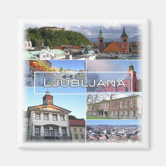 zSI003 LJUBLJANA, Slowenien, Europa, Kühlschrank Magnet (Vorne)