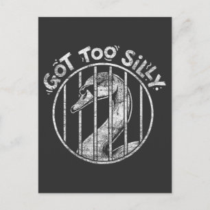 Zu alberne Gans Gefängnis Shirt Meme Sarkastisch Postkarte