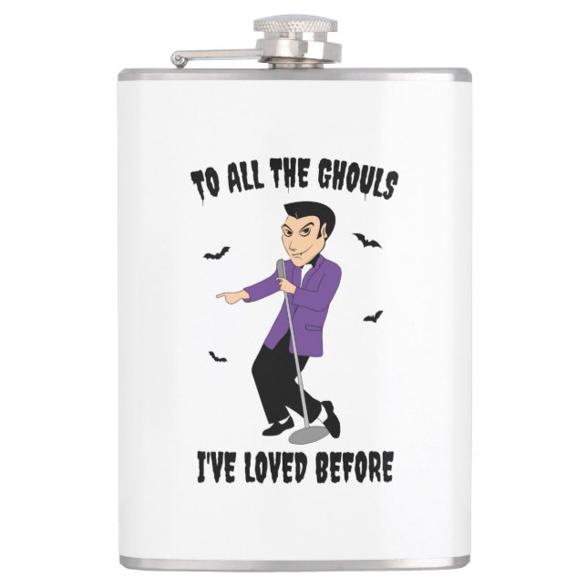 Zu all den Ghouls, die ich schon einmal geliebt ha Flachmann (Vorderseite)