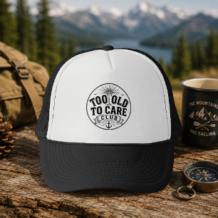 Zu alt für den Care Club - Mein Give-A-Damn ist ka Truckerkappe