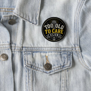 Zu alt für den Care Club – Mein Kümmer-mich-nicht- Button
