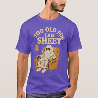 Zu alt für dieses Blatt T-Shirt