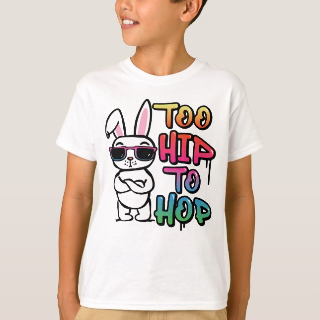 Zu Angesagt, um Shirt zu hop, Hip Hop Oaster Shirt (Vorderseite)