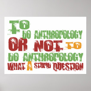 Zu Anthropologie tun Poster