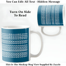 Zu beschäftigt für Text versteckte Meldung 136WT-Z Kaffeetasse