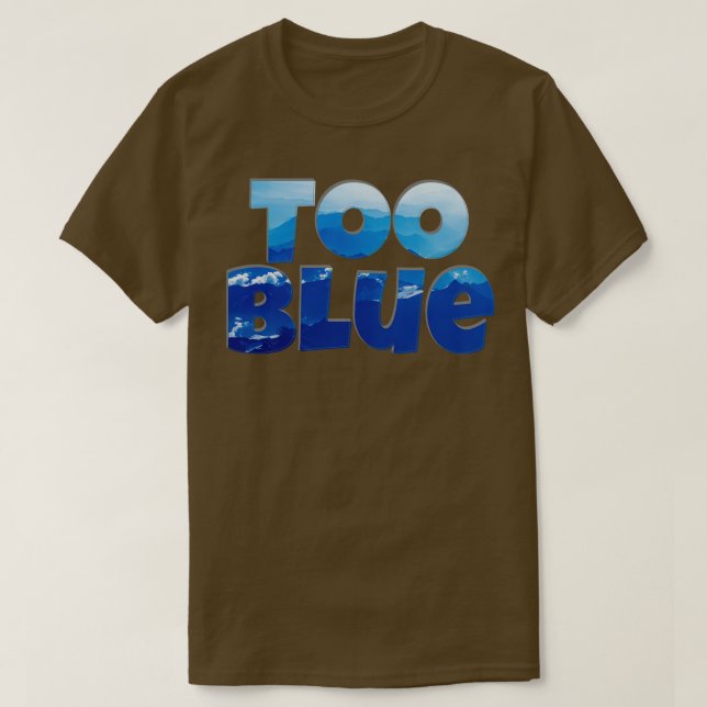 Zu blau T-Shirt (Design vorne)