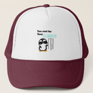 Zu cool für dein Klima Lustiger Pinguin Truckerkappe