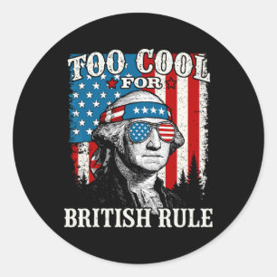 Zu cool für die britische Herrschaft Amerikanische Runder Aufkleber