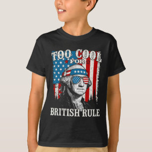 Zu cool für die britische Herrschaft Amerikanische T-Shirt