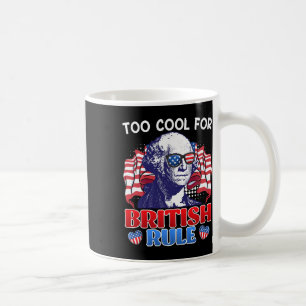 Zu Cool für die britische Herrschaft George Washin Kaffeetasse