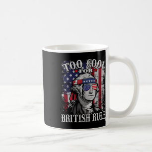 Zu Cool für die britische Herrschaft - US-amerikan Kaffeetasse