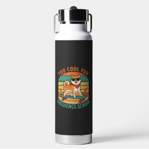 Zu cool für die Hundeschule Skateboard Trinkflasche