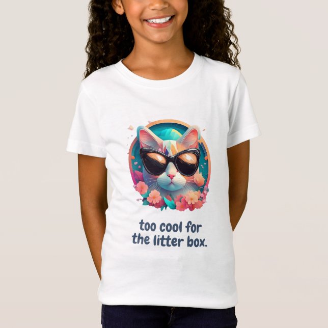 Zu Cool für die Litter Box Cat Design T-Shirt (Vorderseite)