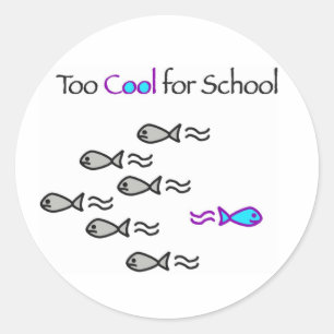 Zu Cool für die Schule - Fischkleber Runder Aufkleber
