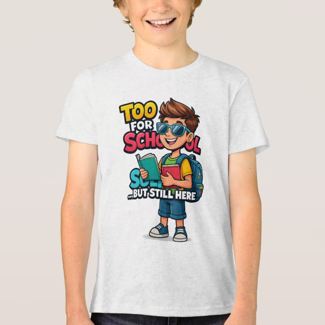 Zu Cool für die Schule Funny Kids Zurück zur Schul Tri-Blend Shirt (Vorderseite)