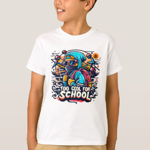 Zu cool für die Schule T-Shirt