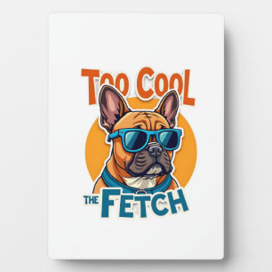 Zu cool für Fetch Französische Bulldogge Vintage-S Fotoplatte
