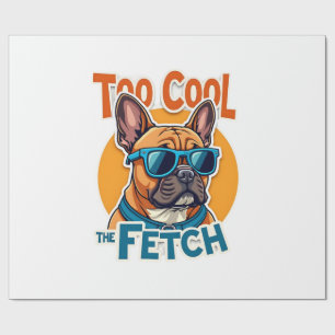 Zu cool für Fetch Französische Bulldogge Vintage-S Geschenkpapier