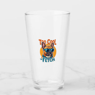 Zu cool für Fetch Französische Bulldogge Vintage-S Glas