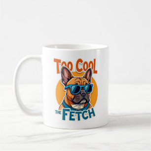 Zu cool für Fetch Französische Bulldogge Vintage-S Kaffeetasse