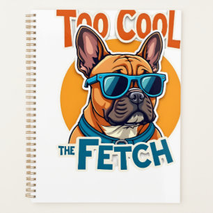 Zu cool für Fetch Französische Bulldogge Vintage-S Planer