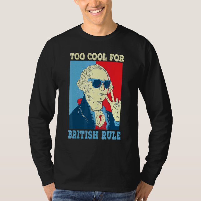 Zu Cool für George Washington, 4. T-Shirt (Vorderseite)
