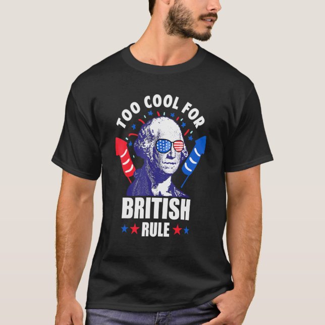 Zu Cool für George Washington Fun 4t der britische T-Shirt (Vorderseite)