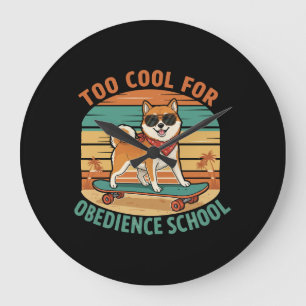 Zu Cool für Obedience School Hunde Skateboard Große Wanduhr