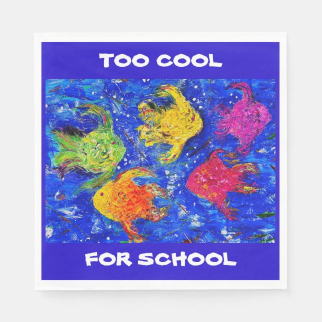 ZU COOL FÜR SCHULNAPKINS SERVIETTE (Vorderseite)