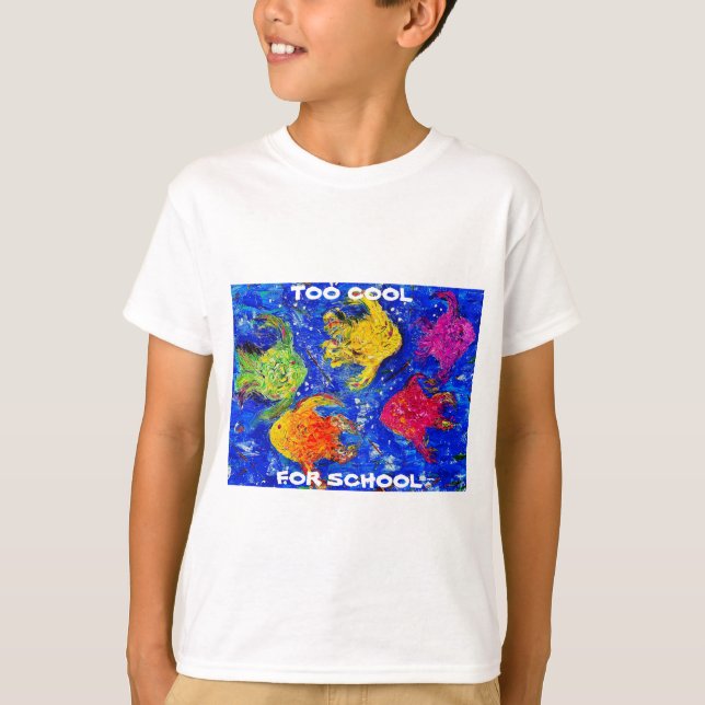 Zu Cool für T - Shirt in der Schule (Vorderseite)