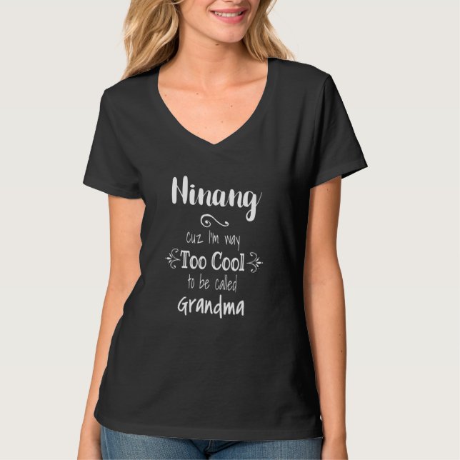 Zu Cool Ninang Filipino Pilipino oder spanisch God T-Shirt (Vorderseite)