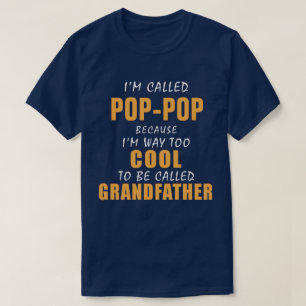 Zu Cool, um Großvater zu sein T-Shirt