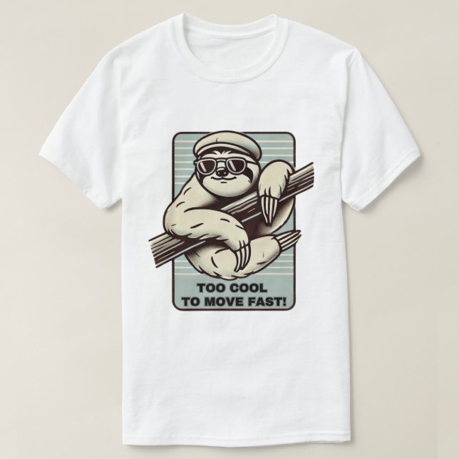 Zu Cool, um schnell zu bewegen! Retro Sloth T-Shirt (Design vorne)