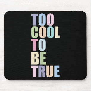 Zu Cool, um wahres Zitat grafischer Retro-Typo zu  Mousepad