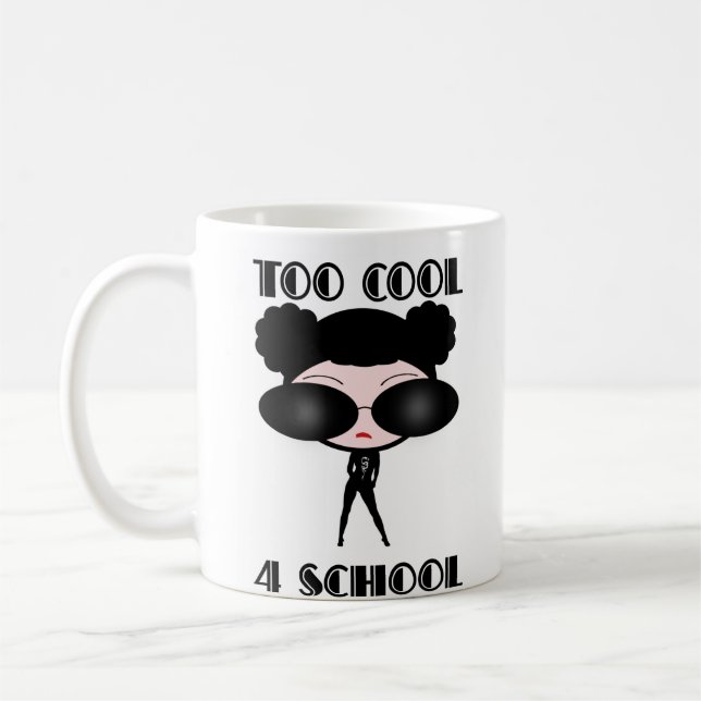 Zu Coole 4-Schule Kaffeetasse (Links)