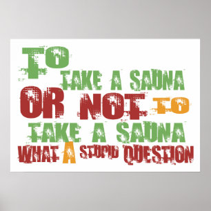 Zu eine Sauna nehmen Poster