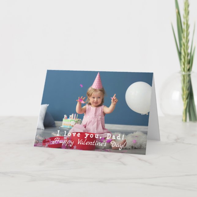 Zu einem wunderbaren VATER Quote Foto Valentinstag Karte (Vorderseite)
