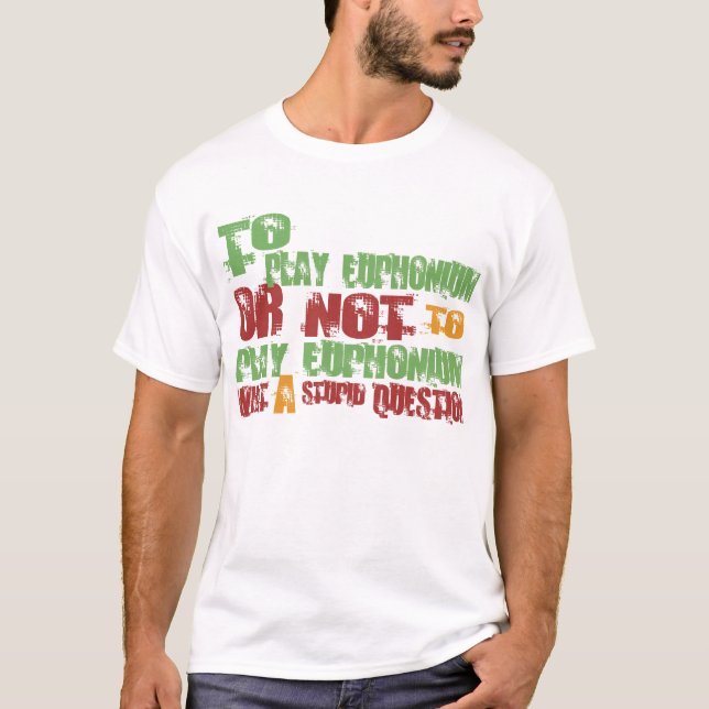 Zu Euphonium spielen T-Shirt (Vorderseite)
