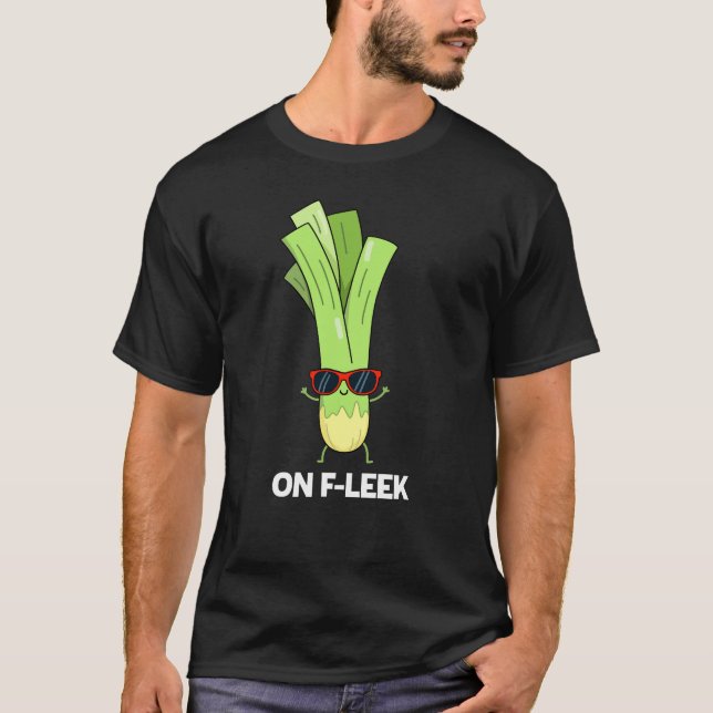 zu Fleek Funny Veggie Leek Pun Dark BG T-Shirt (Vorderseite)