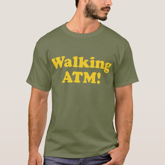 Zu Fuß ATM! T-Shirt (Vorderseite)