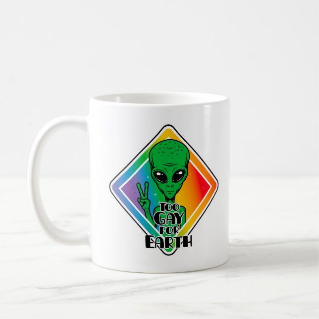 Zu Gay For Earth Funny Alien UFO Kaffeetasse (Links)