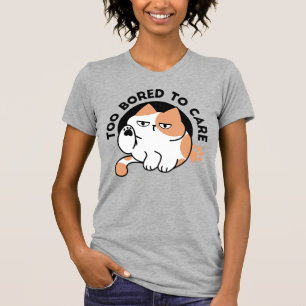 Zu gelangweilt, um sich zu kümmern – Lustiger Zita T-Shirt