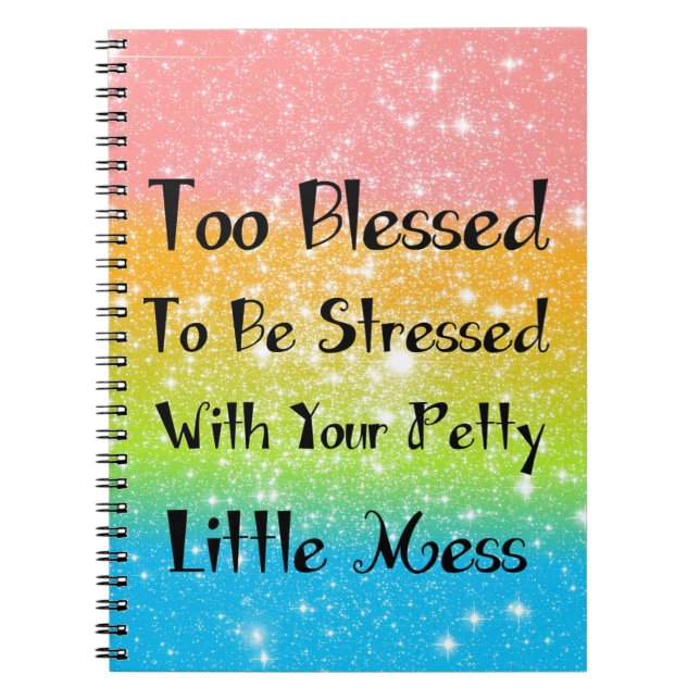 Zu gesegnet, um auf Platz 1 gedrängt zu werden Notizblock (Vorderseite)