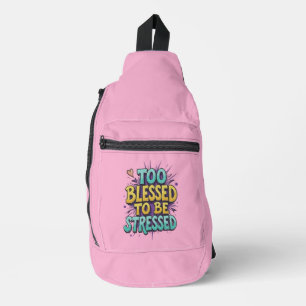 Zu gesegnet, um gestresst zu sein - Christlich Crossbody Bag
