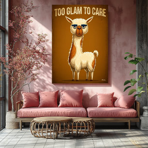 Zu glamourös, um sich zu kümmern – Lustige Lama-Ca Poster