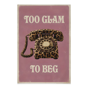 Zu glamourös, um zu betteln Retro rosa Leoparden-D Poster