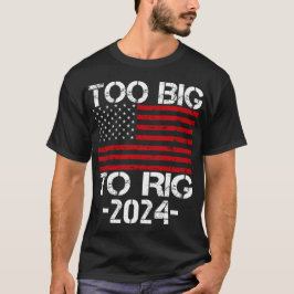 Zu groß für die Wahlen 2024 T-Shirt