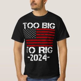 Zu groß für die Wahlen 2024 T-Shirt